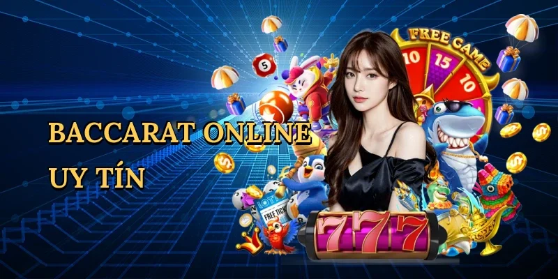 Baccarat online uy tín