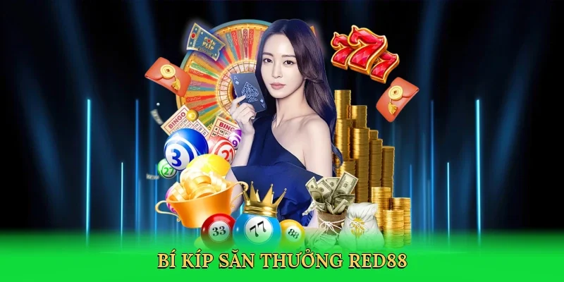 Bí kíp săn thưởng RED88