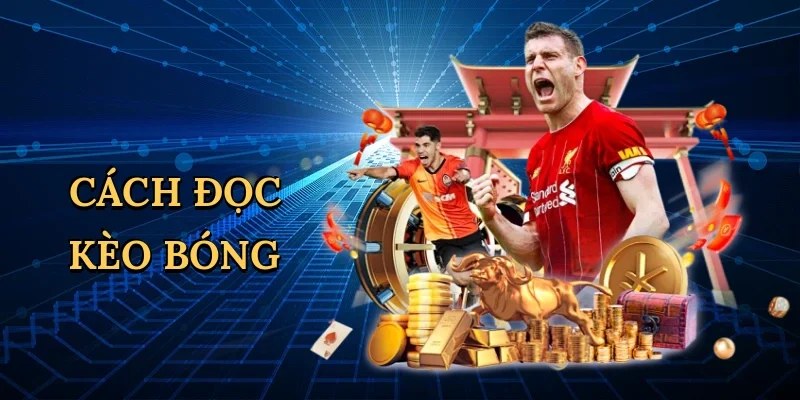 Cách đọc kèo bóng