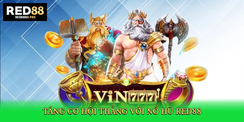 tang-co-hoi-thang-voi-no-hu-red88-4